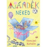 Aj&aacute;nd&eacute;k neked - Venczel Katalin