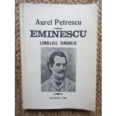 Aurel Petrescu - Eminescu, limbajul simbolic