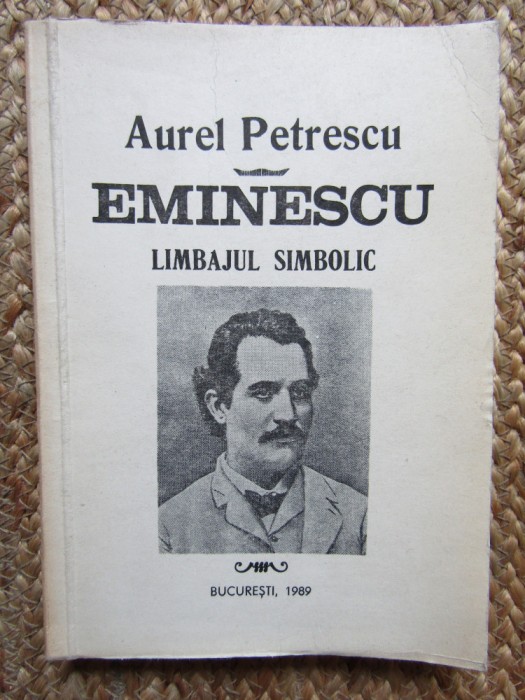Aurel Petrescu - Eminescu, limbajul simbolic