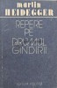 Repere pe drumul gindirii - Martin Heidegger, 1988, Editura Politica, 446 pagini, Coperta Brosata, Stare Acceptabila