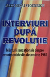 INTERVIURI DUPA REVOLUTIE-ALEX MIHAI STOENESCU, 2016