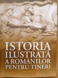 Istoria ilustrata a romanilor pentru tineri