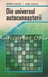 Cumpara ieftin Din Universul Autocunoasterii - Septimiu Chelcea, Adina Chelcea, Editura Militara, 1990, Psihologie
