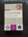 TRICOTAJE. TEHNICI SI CELE MAI FRUMOASE MODELE - CLAIRE CROMPTON