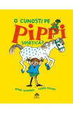 O cunosti pe Pippi Sosetica? - Astrid Lindgren