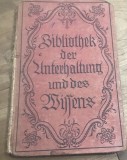 CRT15DE Carte Veche 1900 Germana Gotic / Vintage German Book - Bibliothek der Unterhaltung und des Wissens Coperta Cartonata Retro
