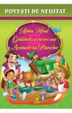 Robin Hood. Goldilocks si cei trei ursi. Aventurile lui Pinocchio