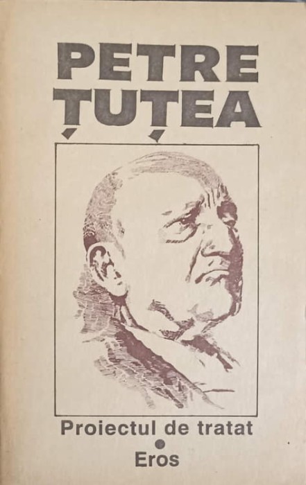PROIECTUL DE TRATAT. EROS-PETRE TUTEA-257158