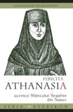 Cumpara ieftin Carte Fericita Athanasia - ucenica Sfantului Serafim din Sarov de Alexander Priklonsky, Editura Sophia, 2021, 136 pagini, brosata, Romana