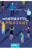 Cumpara ieftin Minunatul Prezent, Tim Tharp - Editura Art