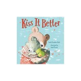 Kiss It Better - Board book - Smriti Prasadam-Halls - Bloomsbury Publishing Plc