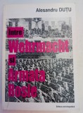 ALESANDRU DUTU INTRE WEHRMACHT SI ARMATA ROSIE 2000 BUCURESTI EDITURA ENCICLOPEDICA