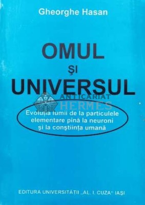 Omul si universul - 1998 - Gheorghe Hasan (S90) foto