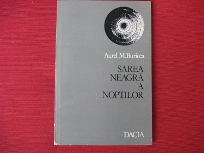 Aurel M.Buricea - Sarea neagra a noptilor (dedicatie, autograf) foto