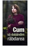 Cum sa dobandim rabdarea - Supergraph