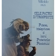 Alberto Villoldo - CELE PATRU INTROSPECTII (editia 2008)