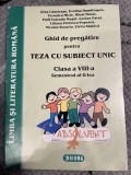 Ghid de pregătire pentru teza cu subiect unic, clasa a VIII-a &ndash; limba şi literatura romȃnă - Gina Cămăraşu et al