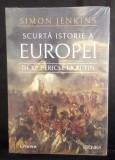 Scurtă istorie a Europei de la PERICLE la Putin - Simion Jenkins
