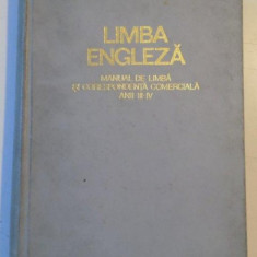 LIMBA ENGLEZA , MANUAL DE LIMBA SI CORESPONDENTA COMERCIALA , ANII III - IV de KOLESNIKOVA NADEJDA , 1971