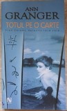 TOTUL PE O CARTE-ANN GRANGER