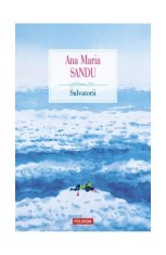 Salvatorii - Paperback brosat - Ana Maria Sandu - Polirom