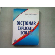 Dictionar explicativ scolar , Marius-Emil Dulgherum