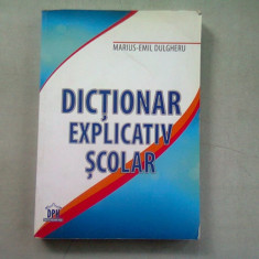 Dictionar explicativ scolar , Marius-Emil Dulgherum