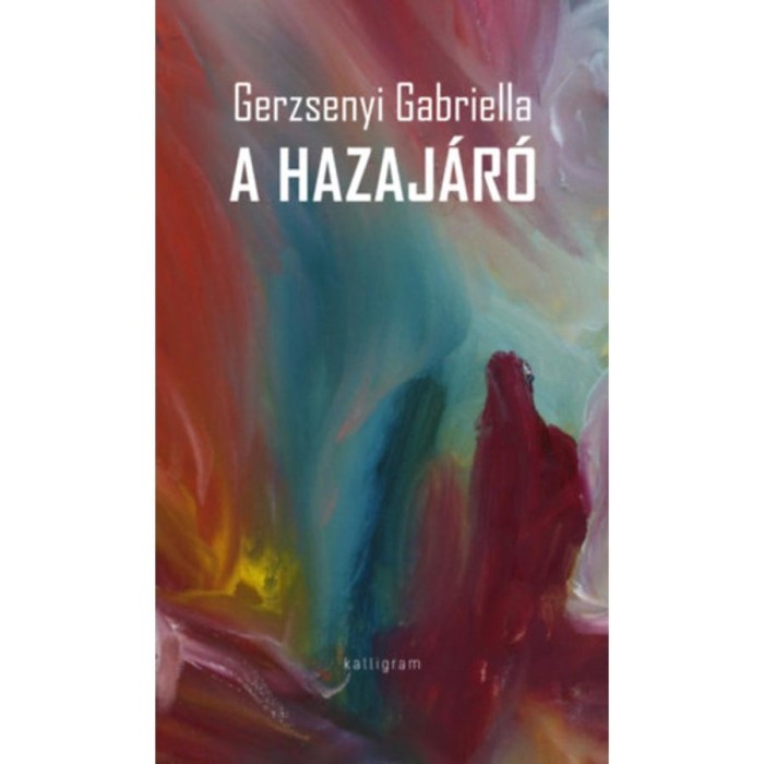 A hazaj&aacute;r&oacute; - Gerzsenyi Gabriella