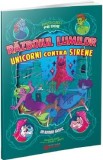 Razboiul lumilor: Unicorni contra sirene. Povesti clasice pe dos - Benjamin Harper
