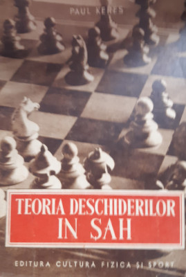 TEORIA DESCHIDERILOR IN SAH PAUL KERES foto