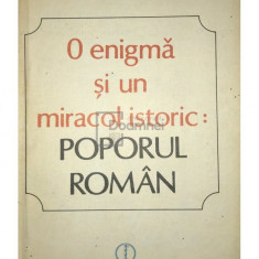 G. I. Brătianu - O enigmă și un miracol istoric: poporul român (editia 1988)