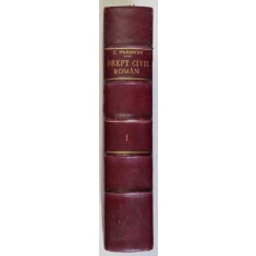 TRATAT DE DREPT CIVIL ROMAN , VOLUMUL I de C. HAMANGIU, 1928