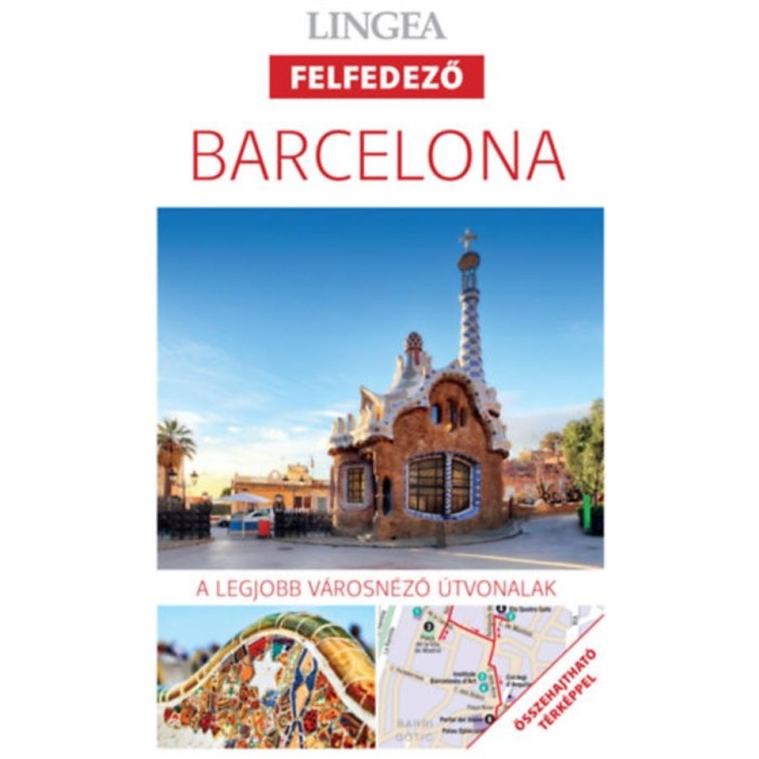 Barcelona, 3. kiad&aacute;s - A legjobb v&aacute;rosn&eacute;ző &uacute;tvonalak - Justin Mcdonnell