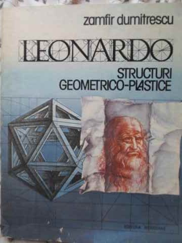 LEONARDO STRUCTURI GEOMETRICO-PLASTICE-ZAMFIR DUMITRESCU-335139