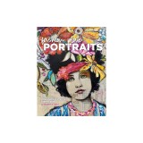 Fashion Plate Portraits: Mixed Media Portraits, Step-by-Step