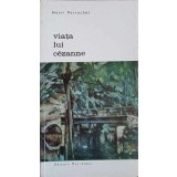 VIATA LUI CEZANNE-HENRI PERRUCHOT-175217