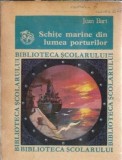 Schite marine porturi, Jean Bart, Editura Ion Creanga, 1975, Literatura Clasica, Carti Vechi