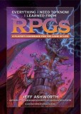 Everything I Need to Know I Learned from Dungeons &amp; Dragons: A Player's Handbook for the Game of Life