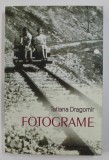 FOTOGRAME de TATIANA DRAGOMIR , 2008