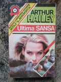 ARTHUR HAILEY - ULTIMA SANSA