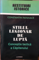 STILUL LEGIONAR DE LUPTA CONCEPTIA TACTICA A CAPITANULUI CONSTANTIN PAPANACE 456 foto