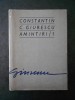 CONSTANTIN C. GIURESCU - AMINTIRI / 1