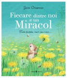 Fiecare dintre noi e un miracol - Hardcover - Jane Chapman - Univers