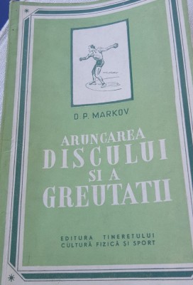 ARUNCAREA DISCULUI SI A GREUTATII D P MARKOV foto
