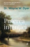 Puterea intentiei. Editia a III-a - Curtea Veche