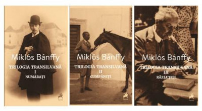 Trilogia Transilvana (3 volume) &amp;ndash; Miklos Banffy foto