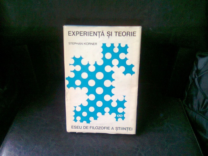 EXPERIENTA SI TEORIE - STEPHAN KORNER