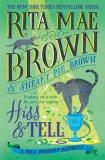 Hiss &amp; Tell