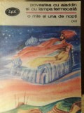 POVESTEA CU ALADDIN SI CU LAMPA FERMECATA. O MIE SI UNA DE NOPTI (10)-COLECTIV-186633