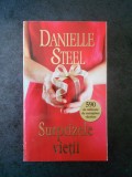 DANIELLE STEEL - SURPRIZELE VIETII